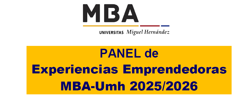 Panel de Experiencias Emprendedoras en el MBA UMH: aprendizaje real de la mano de CEOs
